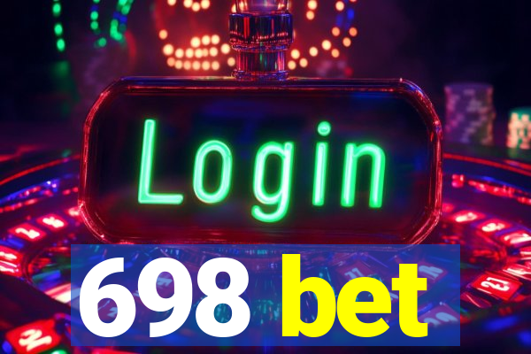 698 bet